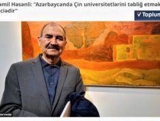 Cəmil Həsənlinin Çin Universitetləri haqqında qərəzli fikirləri həqiqəti əks etdirmir