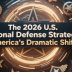 The 2026 U.S. National Defense Strategy: A New Era of American Realism